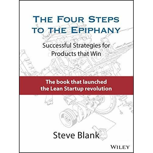 The Four Steps To The Epiphany : Successful Strategies For Products That Win, De Steve Blank. Editorial John Wiley & Sons Inc, Tapa Dura En Inglés