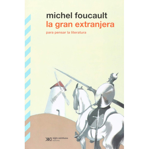 Gran Extranjera, La - Michel Foucault