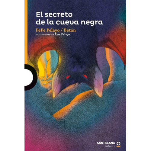 El Secreto De La Cueva Negra / Pepe Pelayo