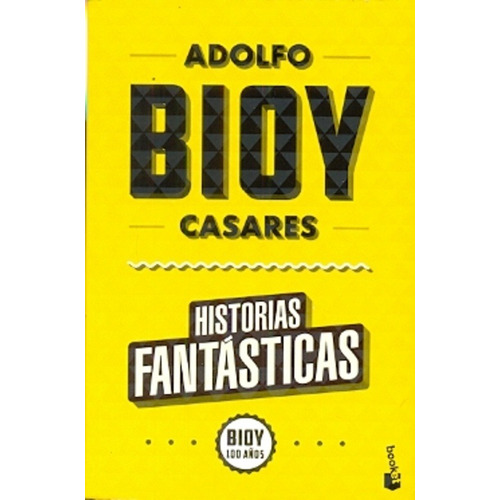 Historias Fantasticas - Adolfo Bioy Casares