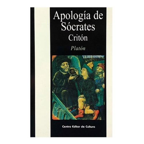 Apología De Sócrates / Critón - Platón - Cec