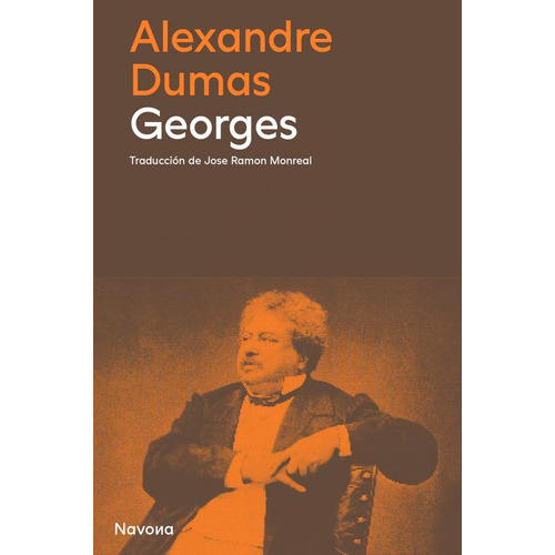 Georges, De Alexandre Dumas. Navona Editorial, Tapa Blanda En Español, 2022