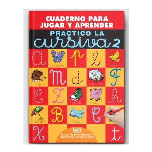 Practico La Cursiva 2 - Cuaderno Para Jugar Y Aprender