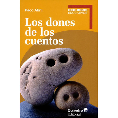 Los Dones De Los Cuentos, De Abril, Paco. Editorial Octaedro, Tapa Blanda, Edición 1 En Español, 2014
