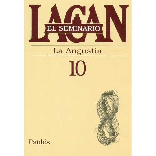 Seminario, El 10 - Jacques Lacan