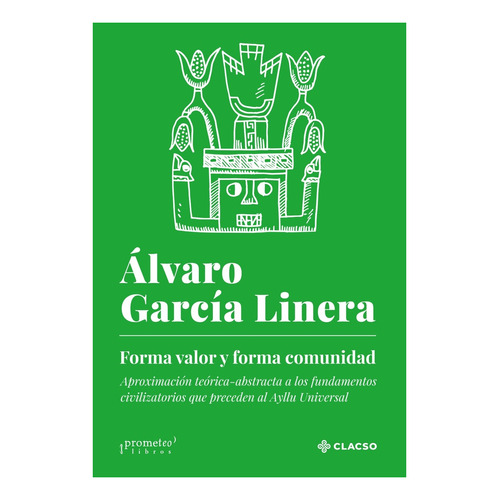 Forma Valor Y Forma Comunidad - Alvaro Garcia Linera