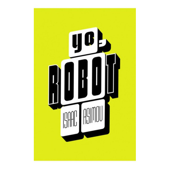 Libro Yo, Robot - Isaac Asimov - Sudamericana