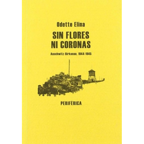 Sin Flores Ni Coronas, De Odette Elina. Editorial Periferica En Español