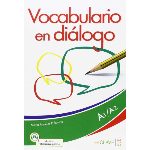 Vocabulario En Diãâ¡logo + Audio (a1-a2) - Nueva Ediciãâ³n, De Palomino, María De Los Angeles. Editorial Enclave-ele En Español