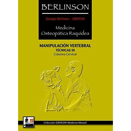 Berlinson Iii - Medicina Osteopatica Raquidea - Columna Cerv