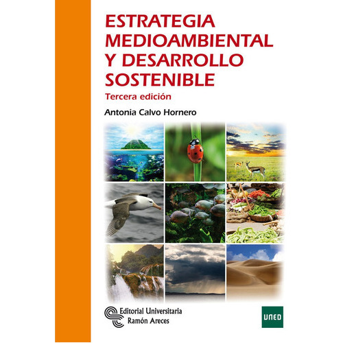 Estrategia Medioambiental Y Desarrollo Sostenible, De Calvo Hornero, Antonia. Editorial Universitaria Ramon Areces, Tapa Blanda En Español