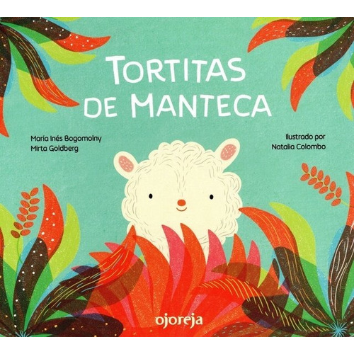 Tortitas De Manteca - Maria Ines Bogomolny