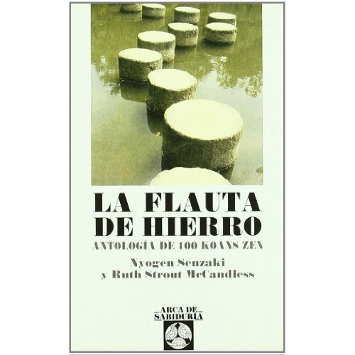 La Flauta De Hierro  Antologia De 100 Koans Zen, De Nyogen Senzaki. Editorial Edaf, Tapa Blanda En Español
