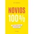 Novios 100%, De Borrell Vilanova, Pep., Vol. 1. Editorial Ediciones Palabra, S.a., Tapa Blanda, Edición 1 En Español, 2024