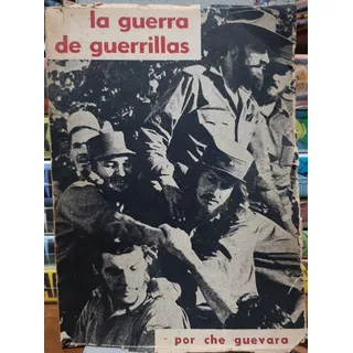 La Guerra De Guerrillas .  Ernesto  Che Guevara (ltc) 