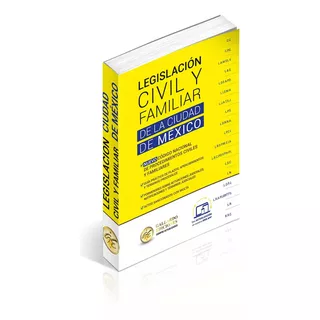  Legislación Especializada Civil Y Familiar De La Ciudad De México 2024, Código Civil. Código De Procedimientos Civiles. Código Nacional De Procedimientos Civiles Y Familiares. Acceso A Web App. 