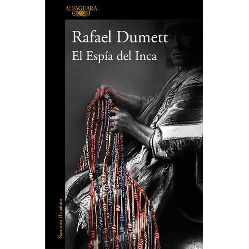 El Espía Del Inca (mapa De Las Lenguas), De Dumett, Rafael. Editorial Alfaguara, Tapa Blanda En Español, 2022