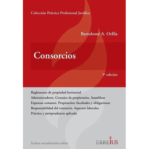 Consorcios 5º Edición 2019 - Orfila, Bartolomé - Erreíus
