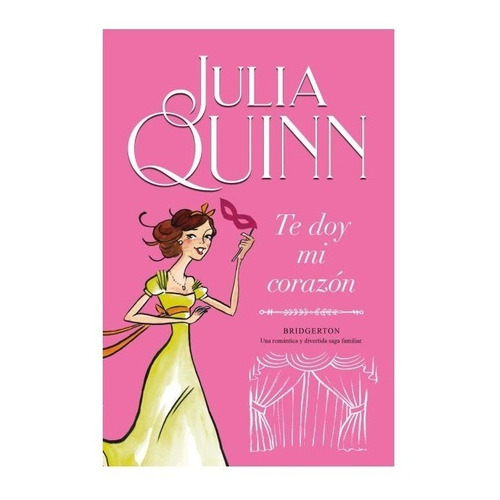 Te Doy Mi Corazon Bridgerton 3 - Julia Quinn - Titania Libro