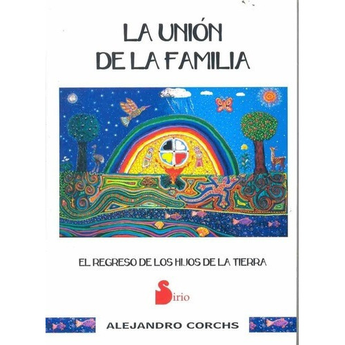 La Union De La Familia, De Alejandro Corchs. Editorial Sirio, Tapa Blanda En Español