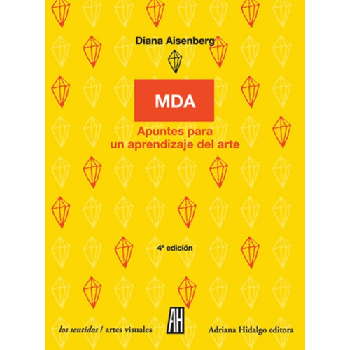 Diana Aisenberg MDA Apuntes Para Un Aprendizaje Del Arte Editorial Adriana Hidalgo