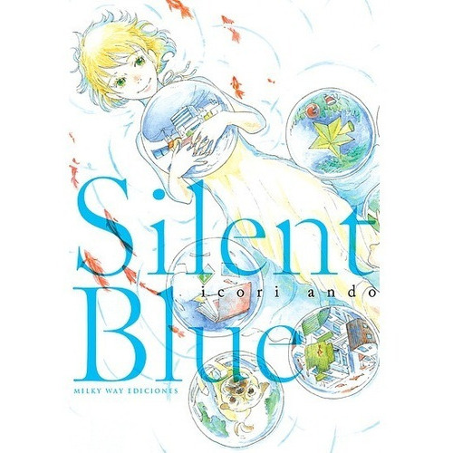 Silent Blue, De Ando, Icori. Editorial Milky Way Ediciones, Tapa Blanda En Español