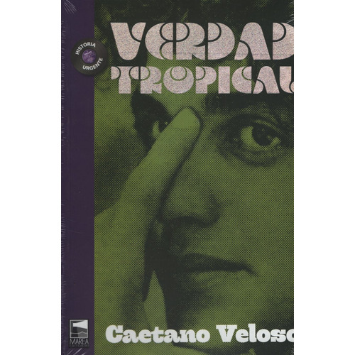 Verdad tropical, de Veloso, Caetano. Editorial Marea, tapa blanda en español, 2019