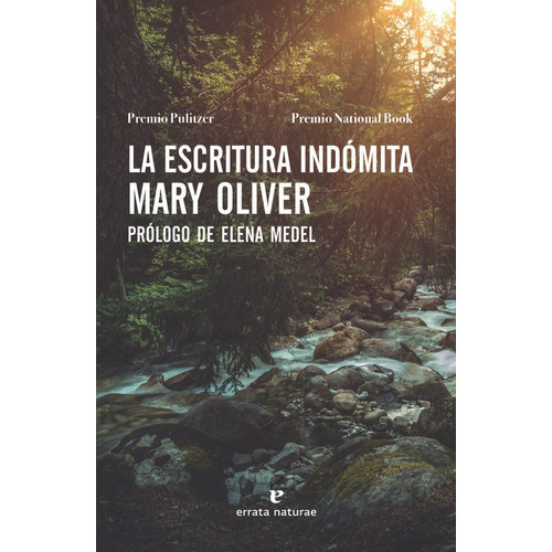 La Escritura Indomita - Oliver, Mary