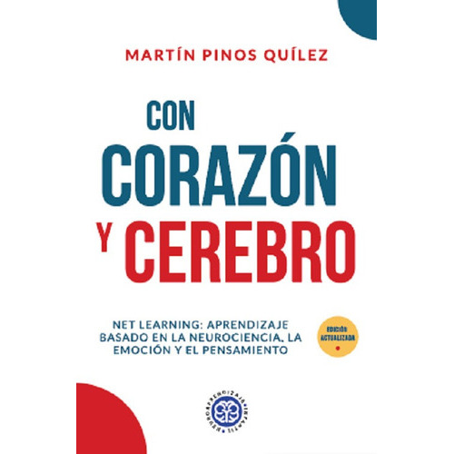 Con Corazón Y Cerebro, De Martin Pinoz Quilez., Vol. 1. Editorial Neuroaprendizaje Infantil, Tapa Blanda En Español, 2022