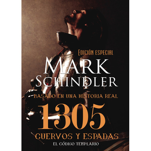 1305 Cuervos Y Espadas Edición Especial, De Schindler  Mark.. Grupo Editorial Círculo Rojo Sl, Tapa Blanda, Edición 1.0 En Español