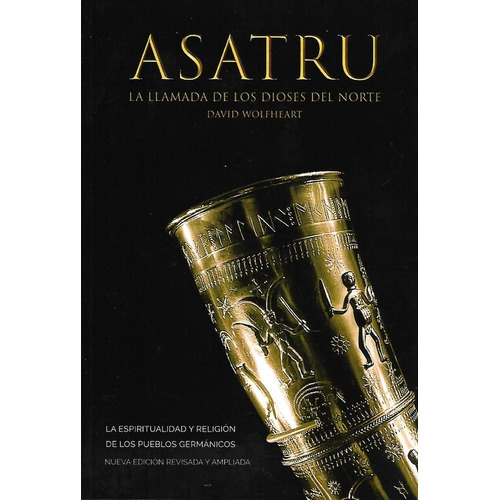 Asatru . La Llamada De Los Dioses Del Norte