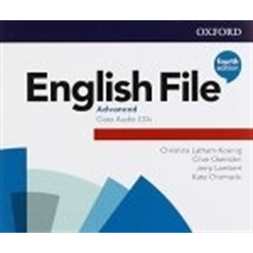 English File Advanced (4Th.Edition) -  Audio Cd (3), de Latham-Koenig, Christina. Editorial Oxford University Press, tapa blanda en inglés internacional, 2019