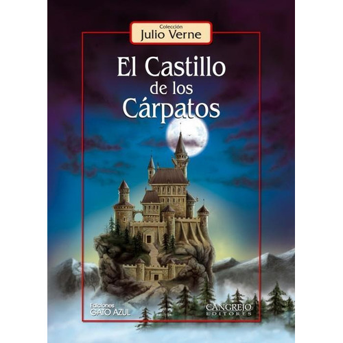 CASTILLO DE LOS CÁRPATOS, EL, de Verne, Julio. Editorial Cangrejo Editores, tapa pasta dura en español