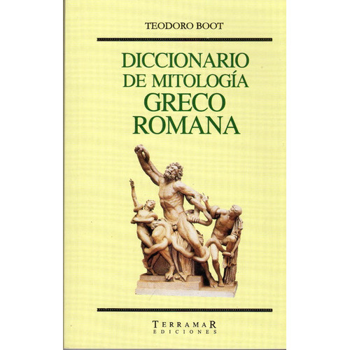 Diccionario De Mitología Greco Romana, De Teodoro Boot. Editorial Terramar, Tapa Blanda En Español