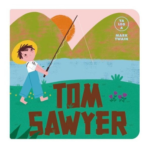 Libro Ya Leo A: Tom Sawyer - Mark Twain