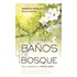Libro Baños Del Bosque - Annette Bernjus,anna Cavlius