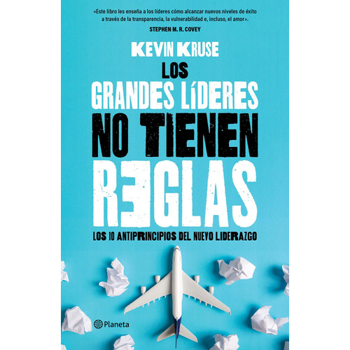 Los grandes líderes no tienen reglas, de Kruse, Kevin. Serie Crecimiento personal Editorial Planeta México, tapa blanda en español, 2021