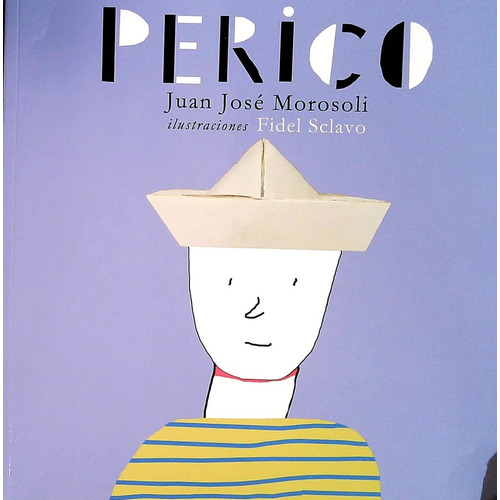 Perico, De Juan Jose Morosoli. Editorial Banda Oriental En Español