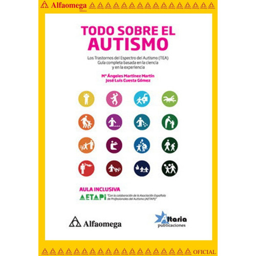 Todo Sobre El Autismo, De Cuesta Goméz, José Luis. Editorial Alfaomega Grupo Editor, Tapa Blanda, Edición 1 En Español, 2013