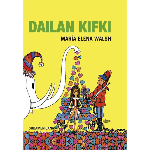 Dailan Kifki (Vintage), de Walsh, María Elena. Editorial Alfaguara, tapa dura en español, 2015