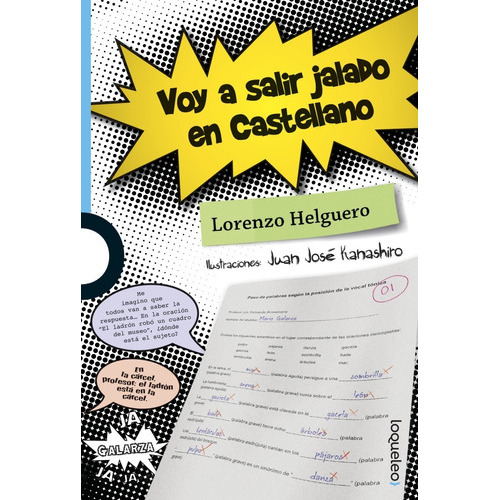Voy A Salir Jalado En Castellano, De Lorenzo Helguero. Editorial Loqueleo, Tapa Blanda En Español