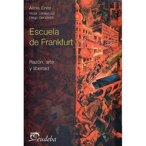Libro Escuela De Frankfurt De Alicia Entel
