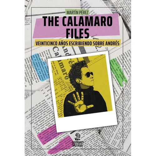 The Calamaro Files - Martin Perez - Gourmet Musical - Libro