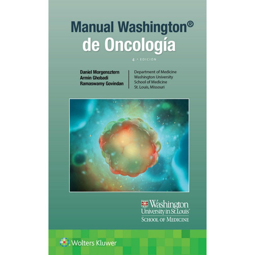 Manual Washington de oncología: Oncologia, de Morgensztern. Daniel. Washington, vol. 1. Editorial WOLTERS KLUWER, tapa blanda, edición 4ª en español, 2022