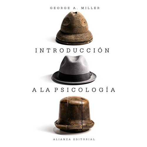 Introducciãâ³n A La Psicologãâa, De Miller, George A.. Alianza Editorial, Tapa Blanda En Español