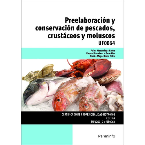 Preelaboracion Y Conservacion De Pescados Crustaceos Y Molus