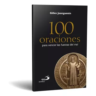 100 Oraciones Para Vencer Las Fuerzas Del Mal-bolsillo