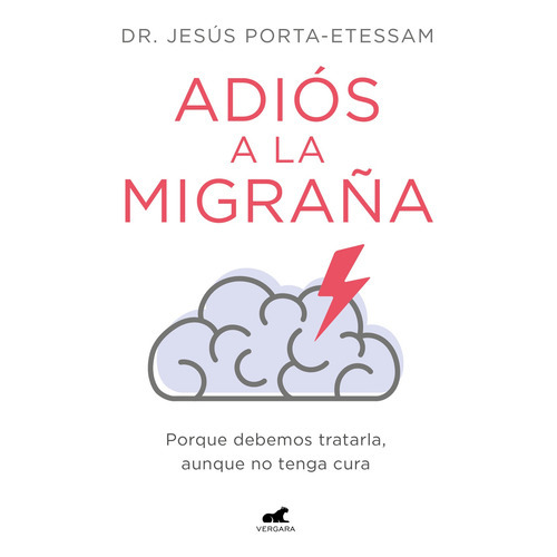 Libro Adiós A La Migraña - Dr. Jesús Porta-etessam - Vergara