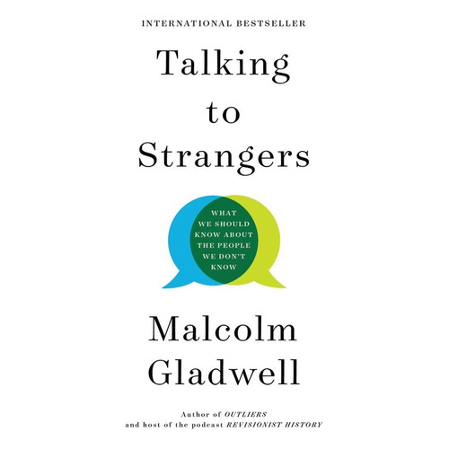 Talking to Strangers (International), de Gladwell, Malcolm. Editorial Voracious, tapa blanda en inglés, 2022