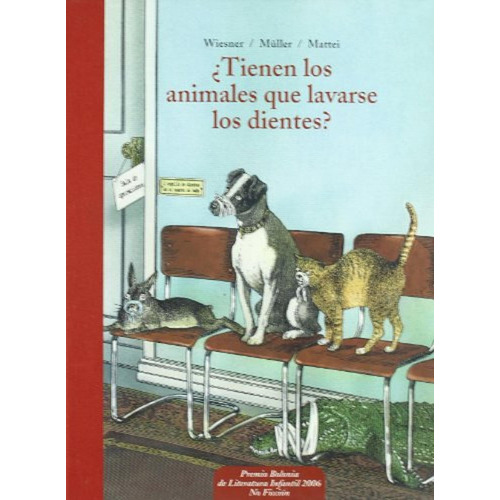 Tienen Los Animales Que Lavarse Los Die (Escalera de lectura), de Wiesner, Henning. Editorial Edaf, tapa pasta dura, edición 1 en español, 2011